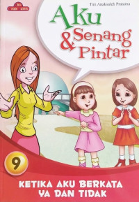 Image of Aku Senang & Pintar: Ketika Aku Berkata Ya dan Tidak