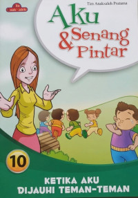 Image of Aku Senang & Pintar: Ketika Aku Dijauhi Teman- Teman