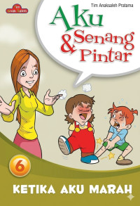 Image of Aku Senang & Pintar: Ketika Aku Marah