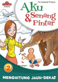 Image of Aku Senang & Pintar : Menghitung Jauh-Dekat